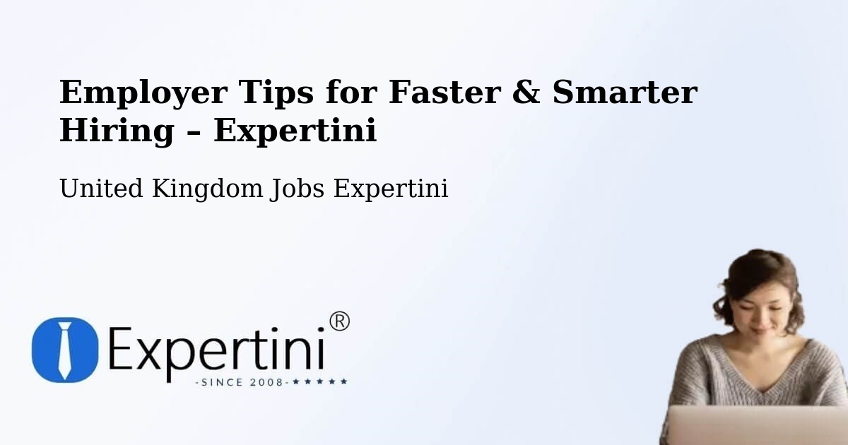 Employer Tips for Hiring & Recruitment – Hawick - Hawick, United Kingdom Jobs Expertini